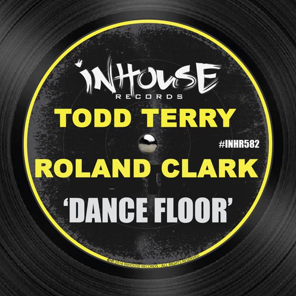 Альбом Dance Floor исполнителя Roland Clark, Todd Terry