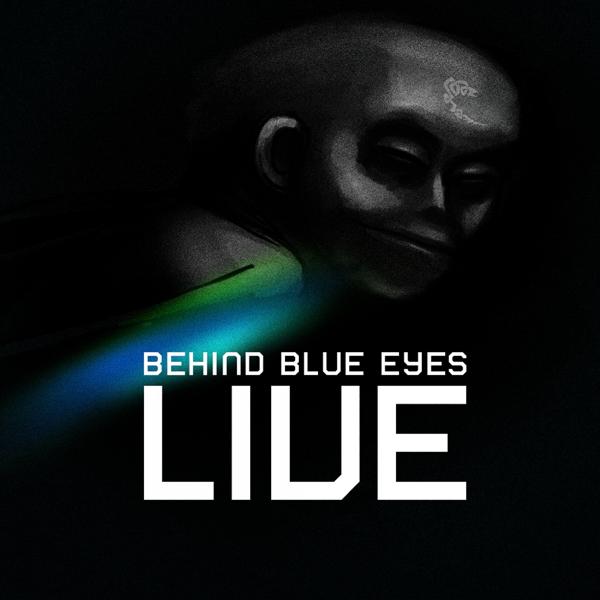 Альбом Live исполнителя Behind Blue Eyes