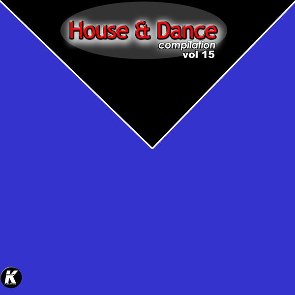 Альбом House & Dance Compilation, Vol. 15 исполнителя Various Artists