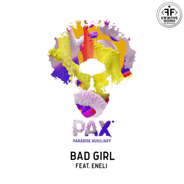 PAX - Bad Girl