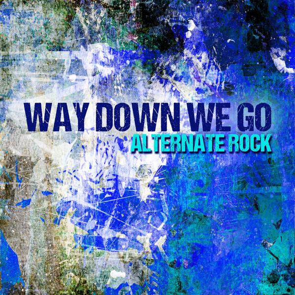 Альбом Way Down We Go: Alternative Rock исполнителя Rock Crusade