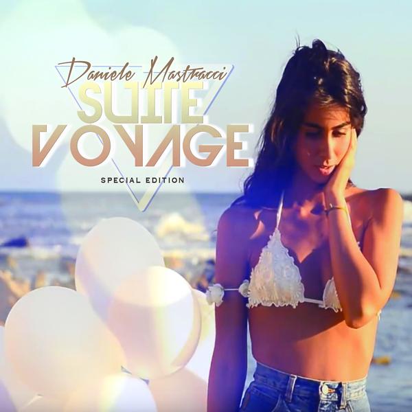 Альбом Suite Voyage исполнителя Daniele Mastracci