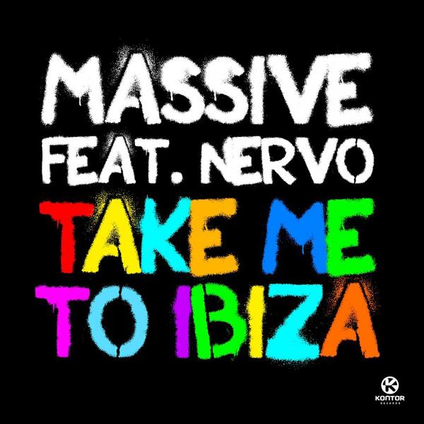 Massive feat. Nervo - Take Me To Ibiza (Album Version)