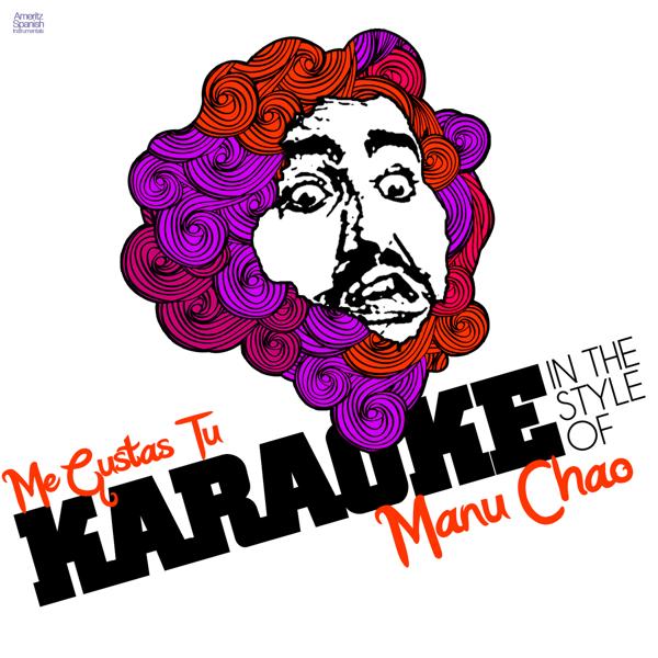 Me Gustas Tu (In the Style of Manu Chao) [Karaoke Version] - Single