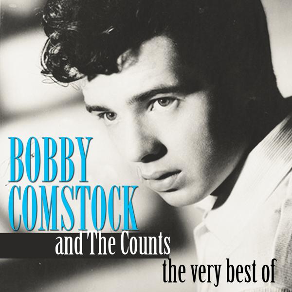 Bobby Comstock & The Counts - I Want To Do It