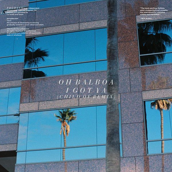 Oh Balboa - I Got Ya (Child Of Remix)