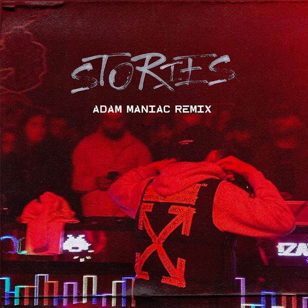 MACAN - Stories (Adam Maniac Remix)