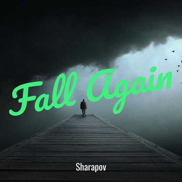 Sharapov - Fall Again