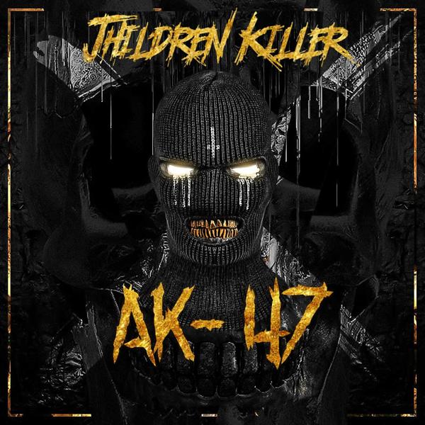 Children Killer - Ак-47 (Original Mix)
