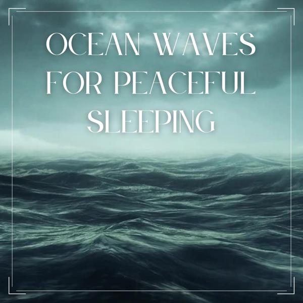 Ocean Waves For Sleeping все песни в mp3