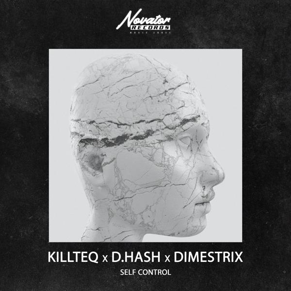 KiLLTEQ, D.HASH, DIMESTRIX - Self Control