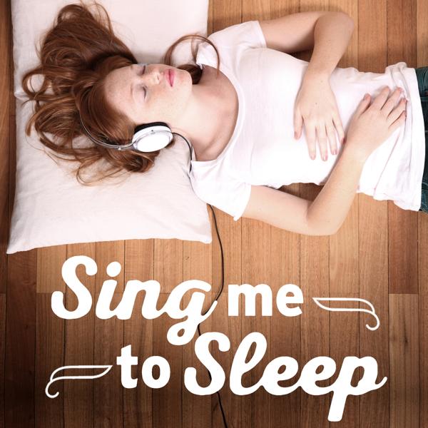 Альбом Sing Me to Sleep исполнителя Various Artists