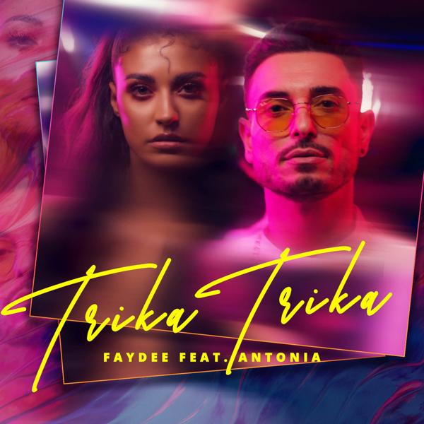 Faydee, Antonia - Trika Trika (feat. Antonia)