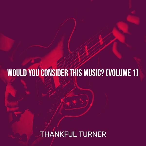 Thankful Turner - The