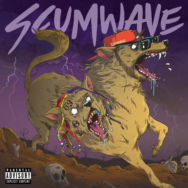 Supa Wave, 6IX9INE - Scumwave (feat. 6ix9ine)