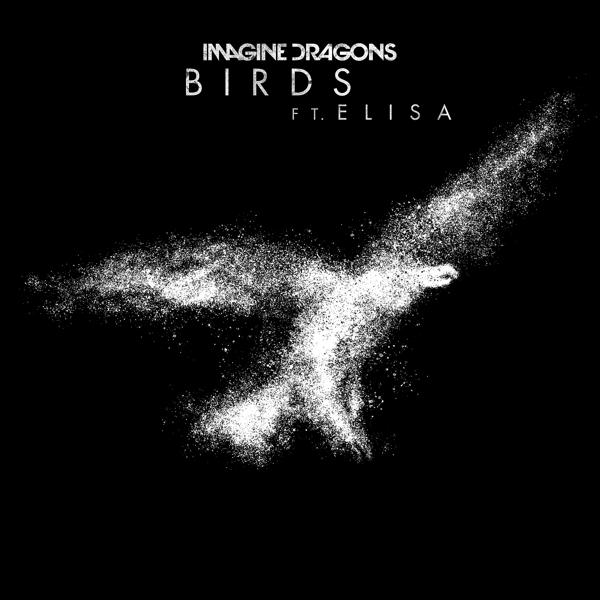 Imagine Dragons, Elisa - Birds