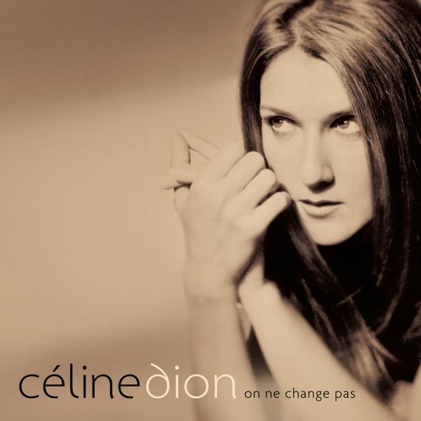 Альбом On ne change pas исполнителя Céline Dion