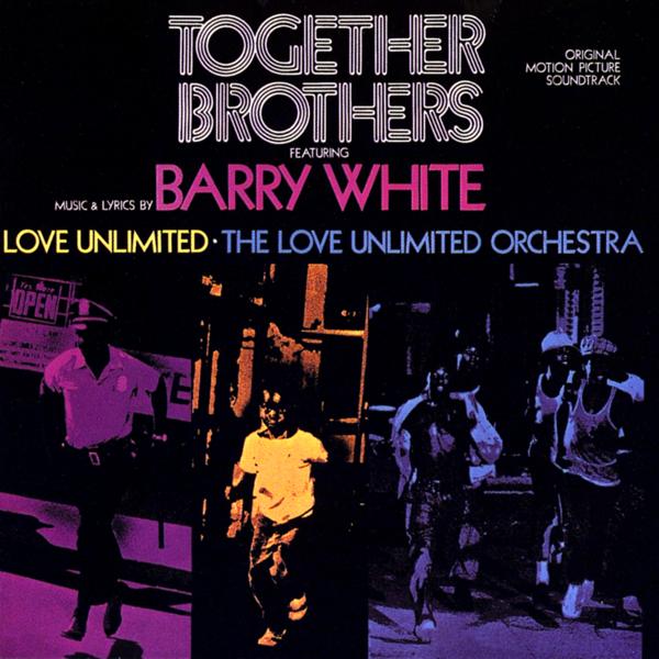 Альбом Together Brothers исполнителя Love Unlimited, Barry White, Love Unlimited Orchestra