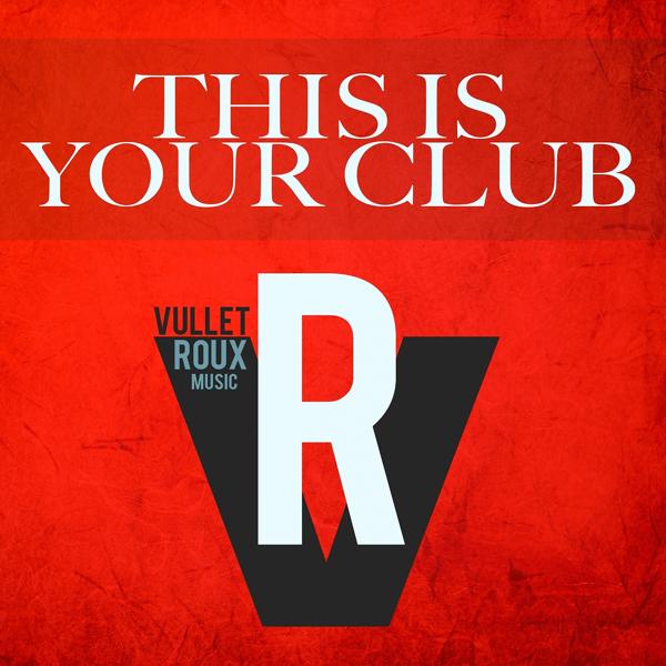 Альбом This Is Your Club исполнителя Various Artists