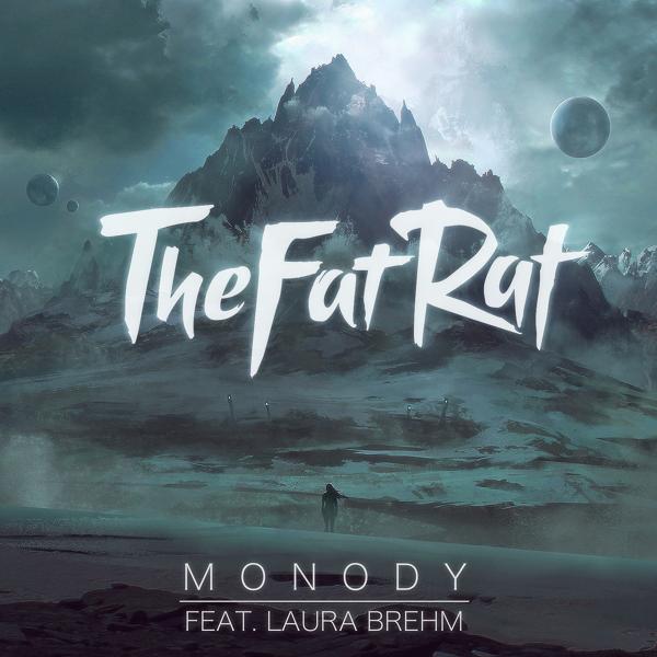 TheFatRat, Laura Brehm - Monody (feat. Laura Brehm)