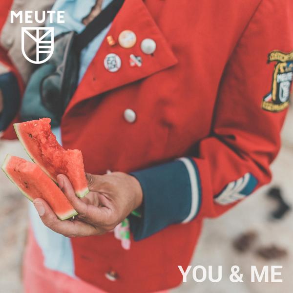 Альбом You & Me исполнителя MEUTE