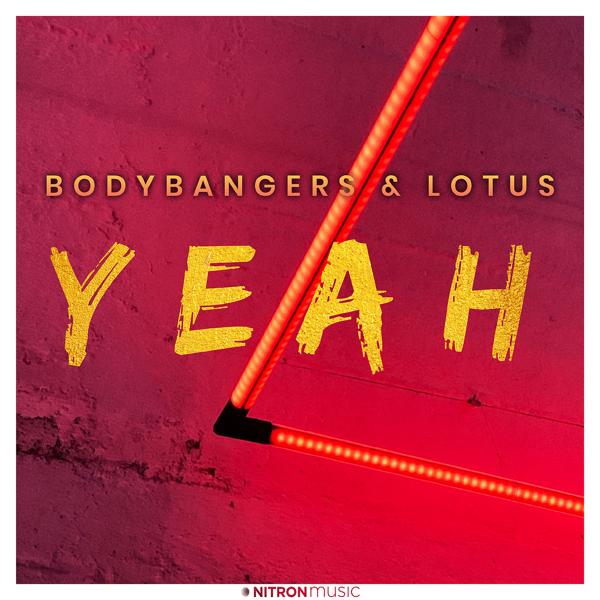 Bodybangers, Lotus - Yeah