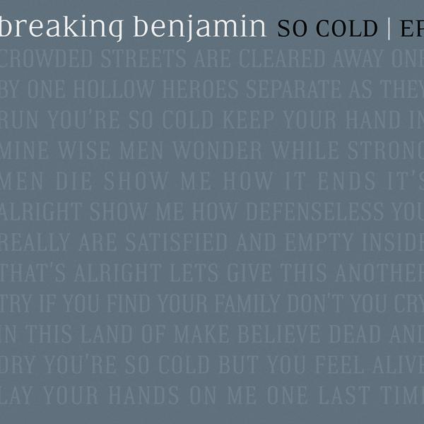 Альбом So Cold EP исполнителя Breaking Benjamin