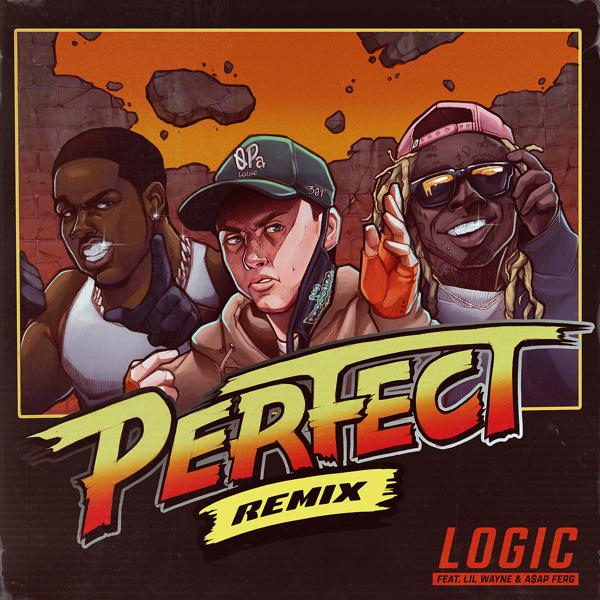 Logic, Lil Wayne, A$AP Ferg - Perfect (Remix)