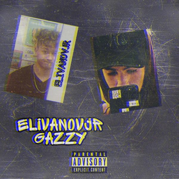 Альбом Не хватает исполнителя Gazzy, ElivanovJr