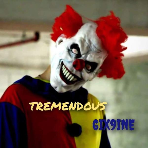 Tremendous - 6ix9ine