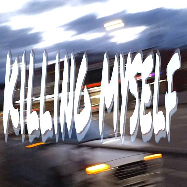 Альбом Killing Myself исполнителя YOUNGRINGNIGH