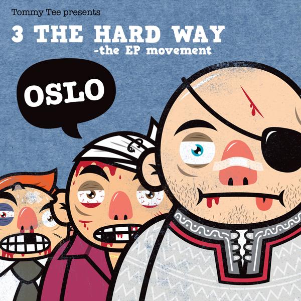 3 the Hard Way - Oslo EP