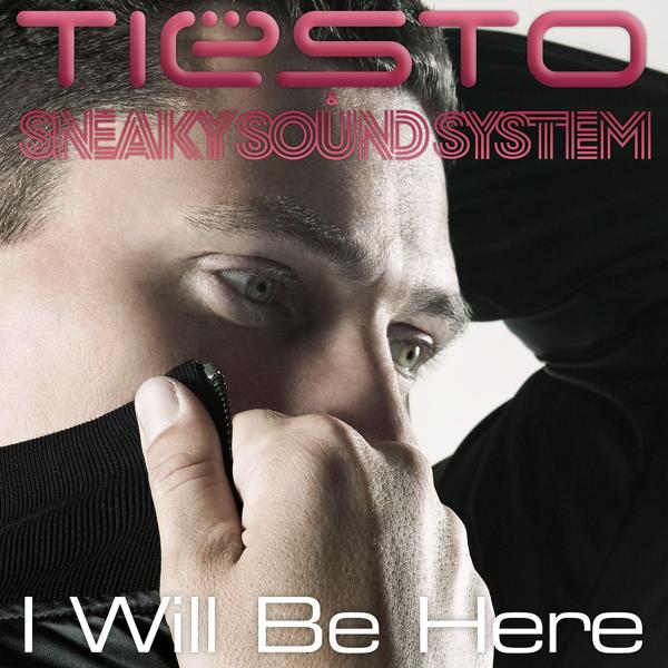 Tiësto, Sneaky Sound System - I Will Be Here [Wolfgang Gartner Remix Dub]