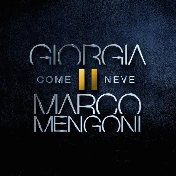 Giorgia, Marco Mengoni - Come neve