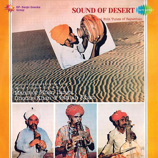 Альбом Sound of Desert исполнителя Manzoor Khan Langa, Pathan Khan, Dhodhe Khan