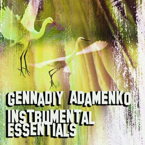 Альбом Instrumental Essentials исполнителя Gennadiy Adamenko