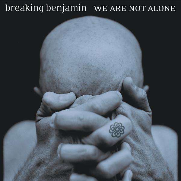 Альбом We Are Not Alone исполнителя Breaking Benjamin