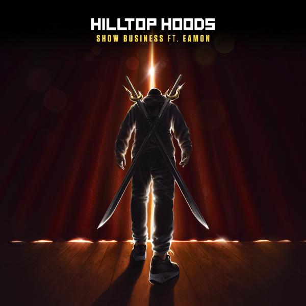 Hilltop Hoods, Eamon - Show Business