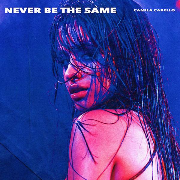 Альбом Never Be the Same (Radio Edit) исполнителя Camila Cabello