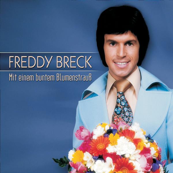 Альбом Mit einem bunten Blumenstrauß исполнителя Freddy Breck