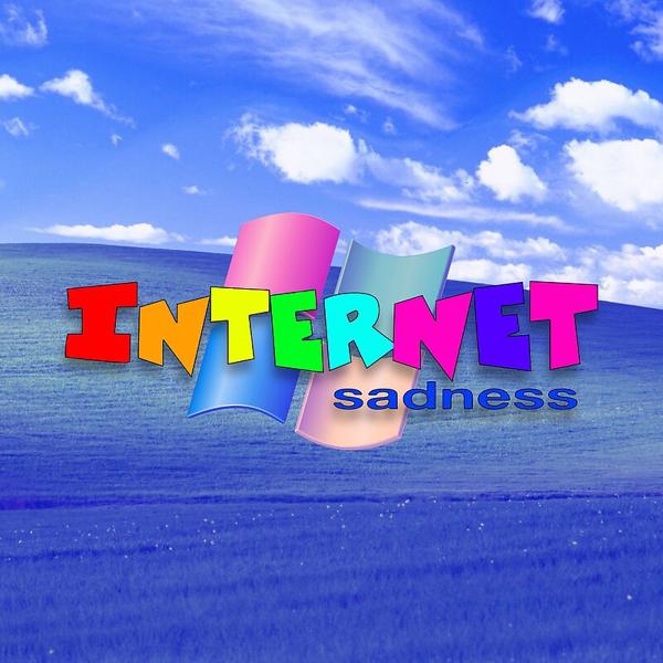 Internet Sadness