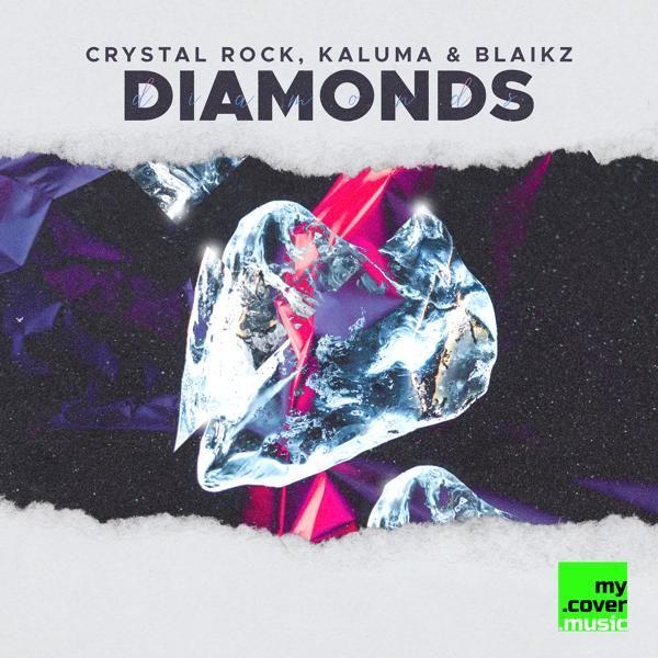 Crystal Rock, Kaluma, Blaikz - Diamonds