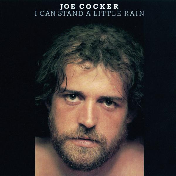 Альбом I Can Stand A Little Rain исполнителя Joe Cocker