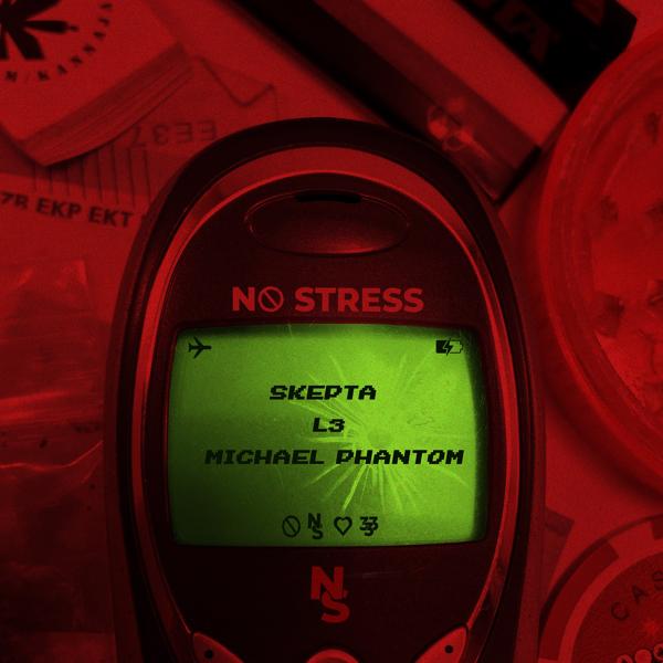 Skepta, L3, Michael Phantom - No Stress