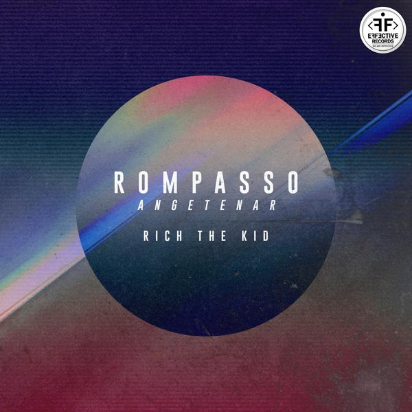 Rompasso, Rich The Kid - Angetenar