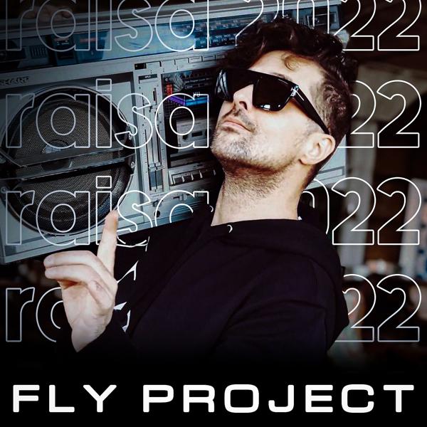 Альбом Raisa 2022 исполнителя Fly Project