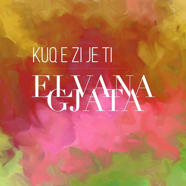 Elvana Gjata - Kuq E Zi Je Ti (feat. Flori)