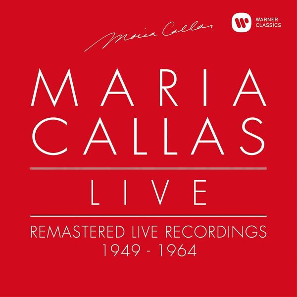 Альбом Maria Callas Live - Remastered Live Recordings 1949-1964 исполнителя Maria Callas