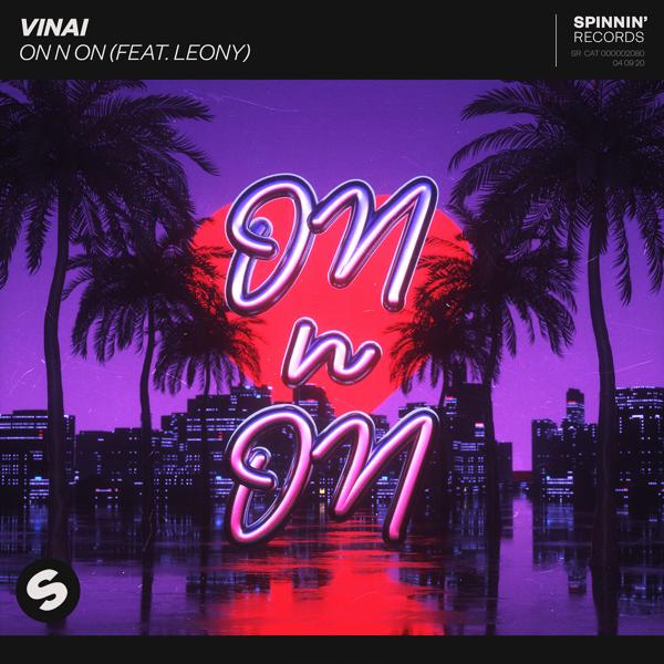 Vinai, Leony - On N On (feat. Leony)