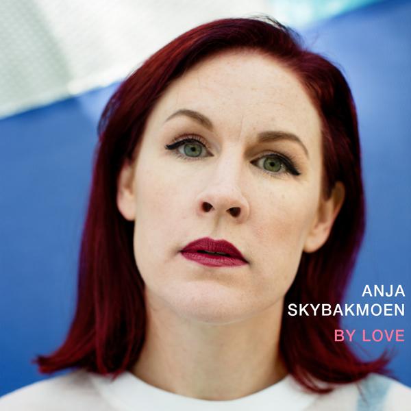 Anja Skybakmoen все песни в mp3